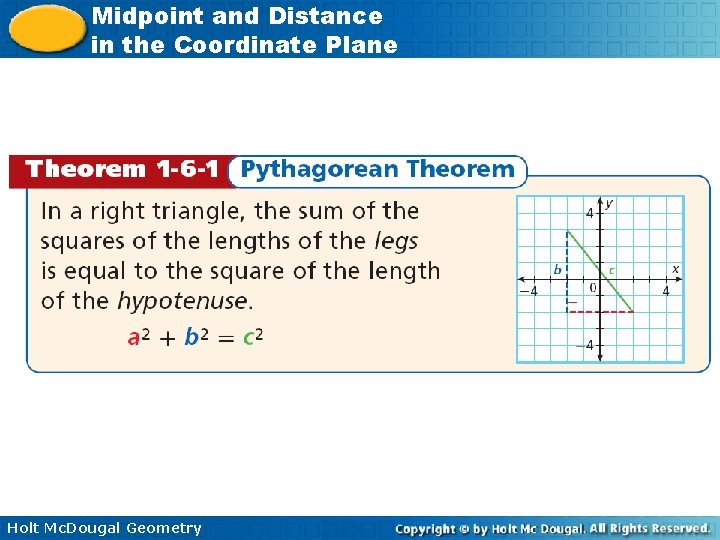 Midpoint and Distance in the Coordinate Plane Holt Mc. Dougal Geometry 