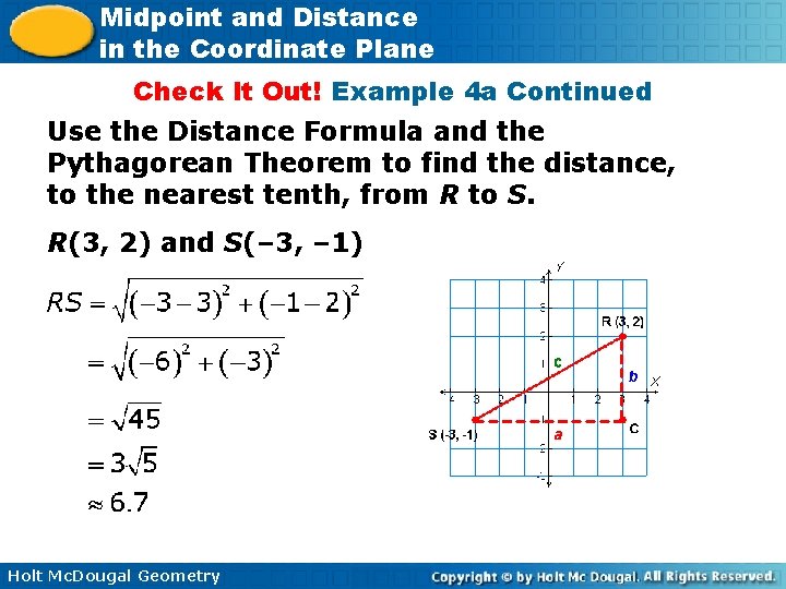 Midpoint and Distance in the Coordinate Plane Check It Out! Example 4 a Continued