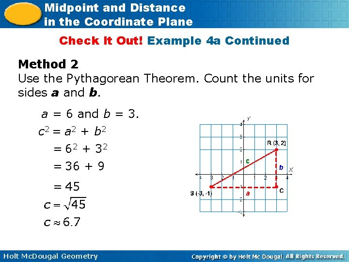 Midpoint and Distance in the Coordinate Plane Check It Out! Example 4 a Continued