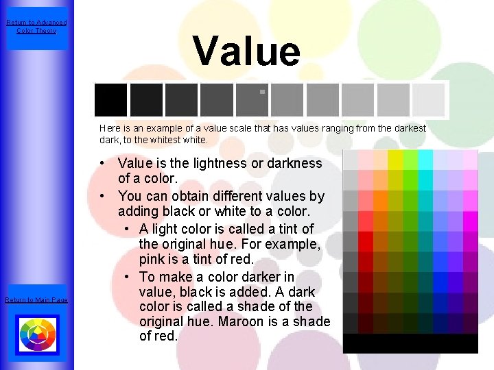 Return to Advanced Color Theory Value Here is an example of a value scale