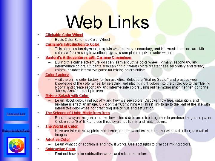 Web Links • • • Resource List • • Return to Main Page •