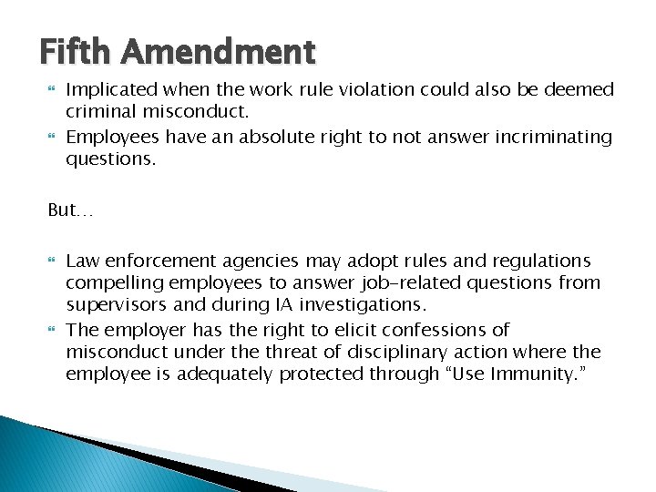 Fifth Amendment Implicated when the work rule violation could also be deemed criminal misconduct.