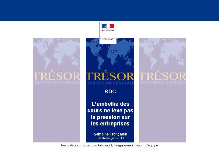 RDC - L’embellie des cours ne lève pas la pression sur les entreprises Semaine