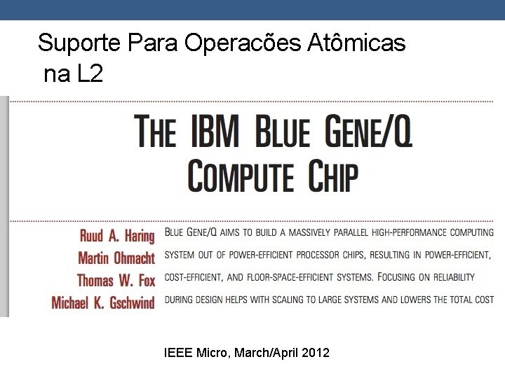 Suporte Para Operacões Atômicas na L 2 IEEE Micro, March/April 2012 