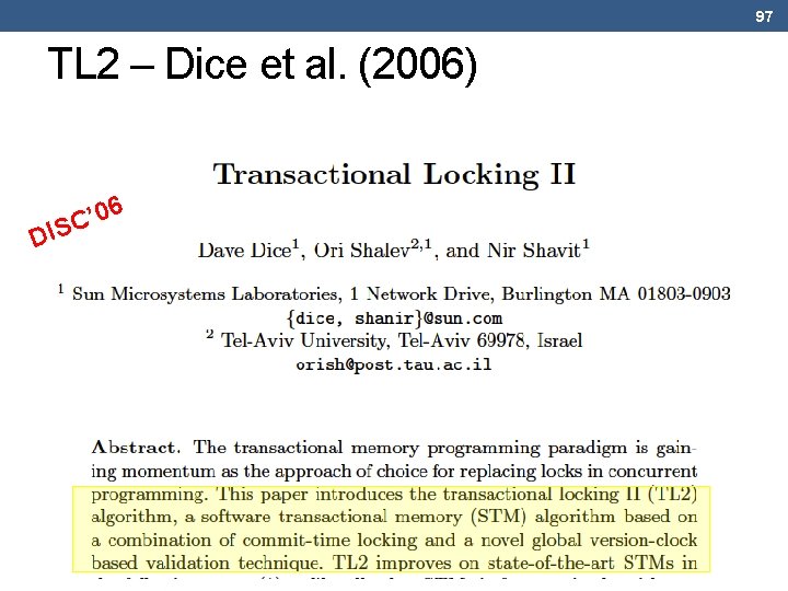 97 TL 2 – Dice et al. (2006) 6 0 ’ C DIS 