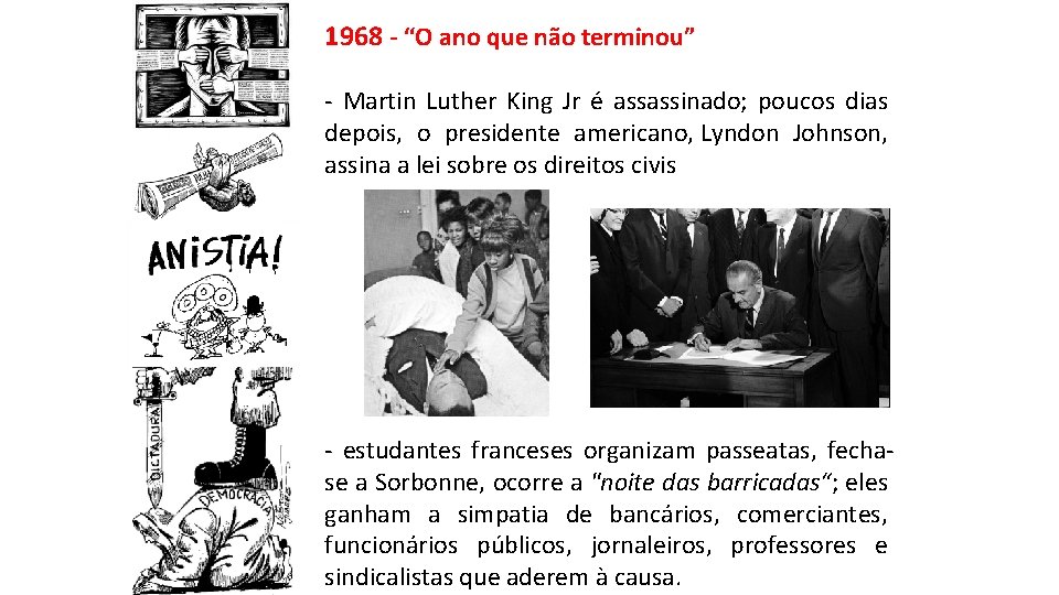 1968 - “O ano que não terminou” - Martin Luther King Jr é assassinado;