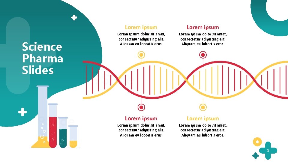 Science Pharma Slides Lorem ipsum Lorem ipsum dolor sit amet, consectetur adipiscing elit. Aliquam