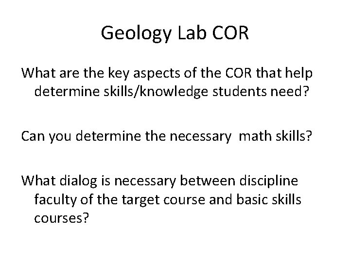 Geology Lab COR What are the key aspects of the COR that help determine