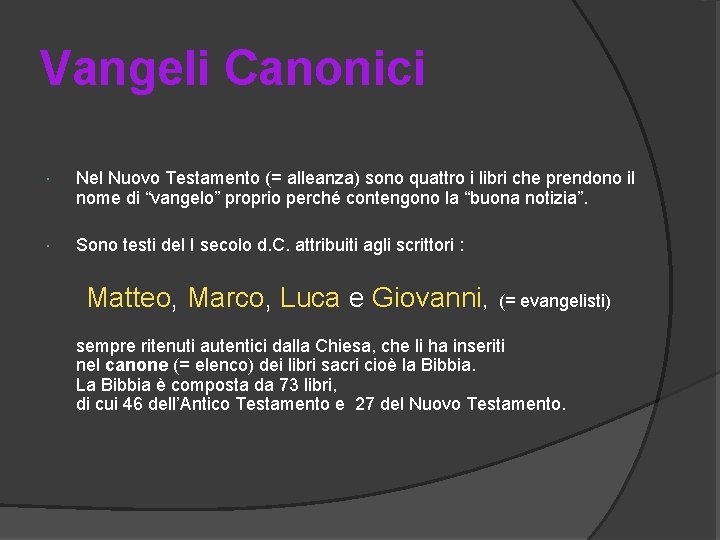 Vangeli Canonici Nel Nuovo Testamento (= alleanza) sono quattro i libri che prendono il