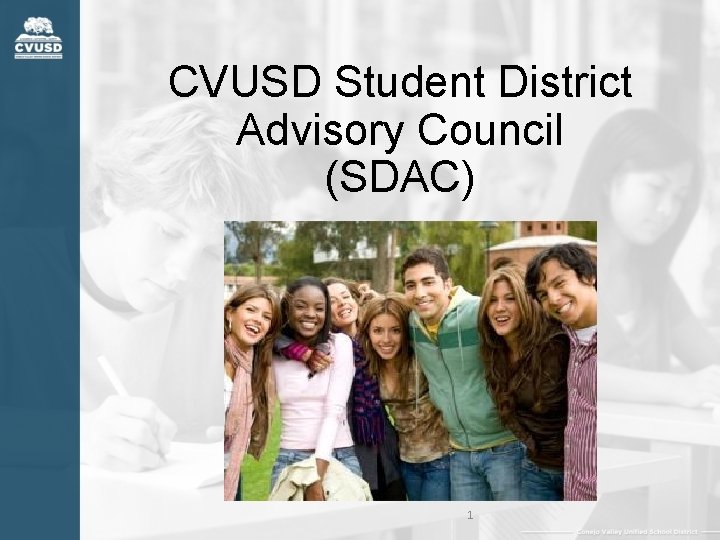 CVUSD Student District Advisory Council (SDAC) 1 