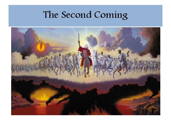 The. Second Coming The 