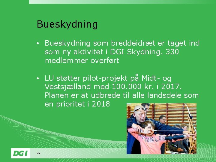 Bueskydning • Bueskydning som breddeidræt er taget ind som ny aktivitet i DGI Skydning.