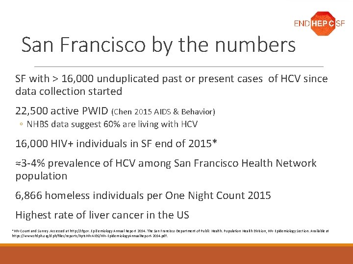 San Francisco by the numbers SF with > 16, 000 unduplicated past or present