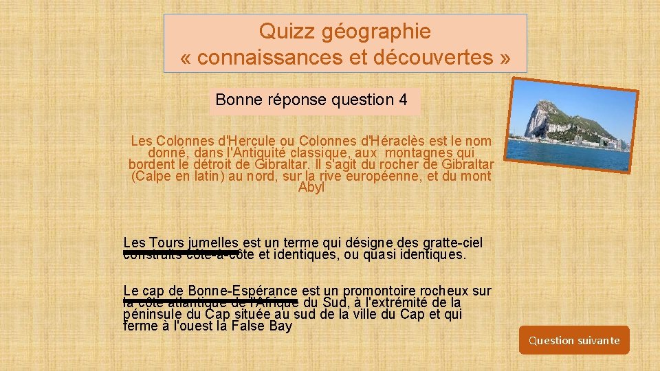 Quizz géographie « connaissances et découvertes » Bonne réponse question 4 Les Colonnes d'Hercule