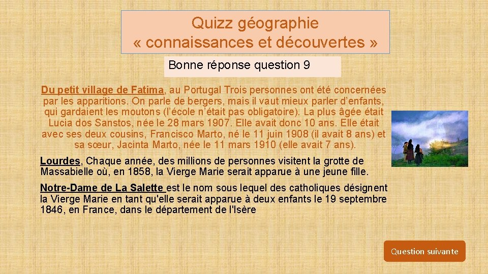 Quizz géographie « connaissances et découvertes » Bonne réponse question 9 Du petit village