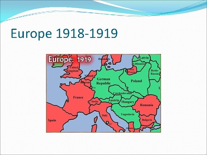 Europe 1918 -1919 