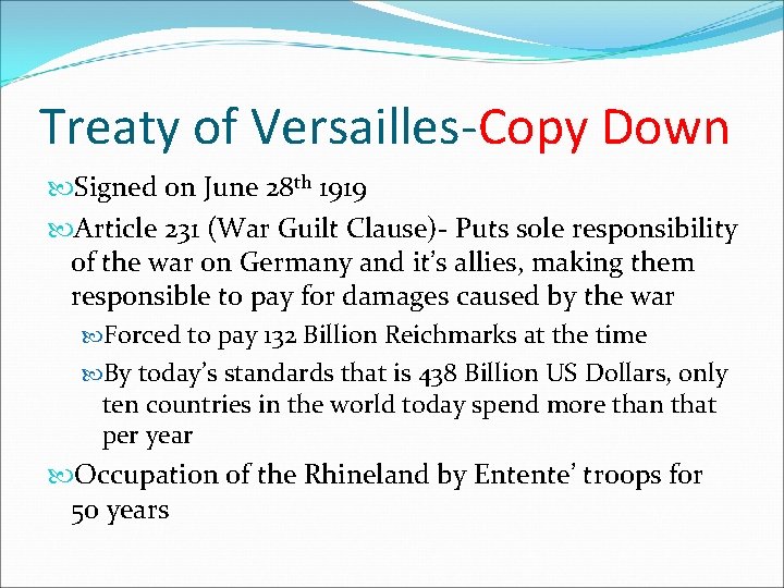 Treaty of Versailles-Copy Down Signed on June 28 th 1919 Article 231 (War Guilt