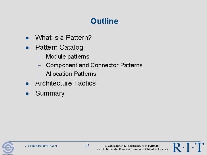 Outline · What is a Pattern? · Pattern Catalog - Module patterns - Component Outline · What is a Pattern? · Pattern Catalog - Module patterns - Component