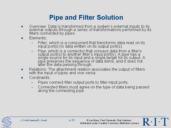 Pipe and Filter Solution · · Overview: Data is transformed from a system’s external Pipe and Filter Solution · · Overview: Data is transformed from a system’s external