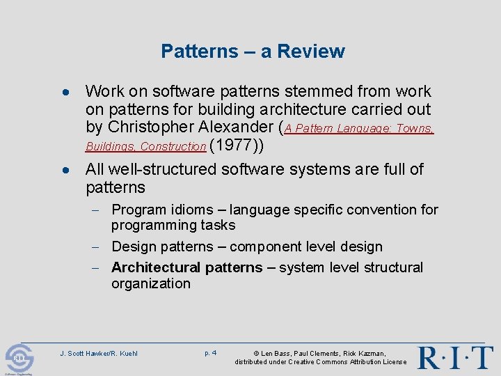 Patterns – a Review · Work on software patterns stemmed from work on patterns Patterns – a Review · Work on software patterns stemmed from work on patterns