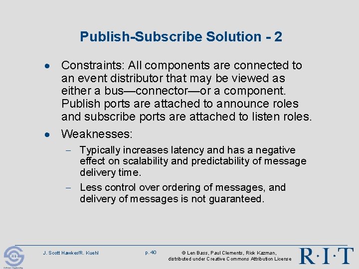 Publish-Subscribe Solution - 2 · Constraints: All components are connected to an event distributor Publish-Subscribe Solution - 2 · Constraints: All components are connected to an event distributor