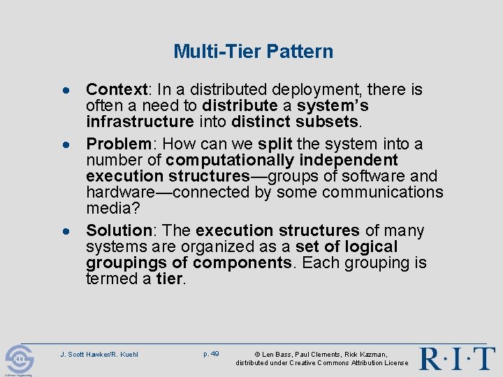 Multi-Tier Pattern · Context: In a distributed deployment, there is often a need to Multi-Tier Pattern · Context: In a distributed deployment, there is often a need to