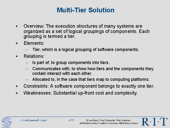 Multi-Tier Solution · · Overview: The execution structures of many systems are organized as Multi-Tier Solution · · Overview: The execution structures of many systems are organized as