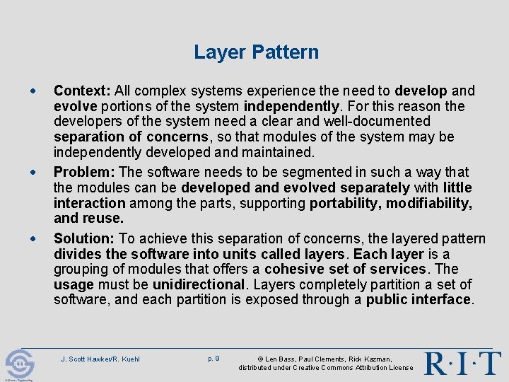 Layer Pattern · · · Context: All complex systems experience the need to develop Layer Pattern · · · Context: All complex systems experience the need to develop