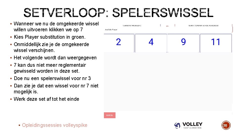 § Wanneer we nu de omgekeerde wissel willen uitvoeren klikken we op 7 §