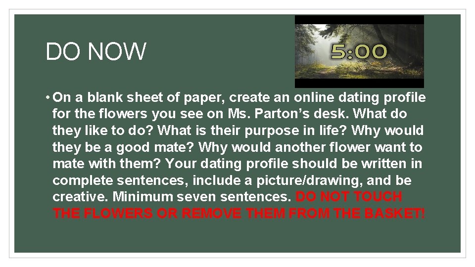 DO NOW • On a blank sheet of paper, create an online dating profile