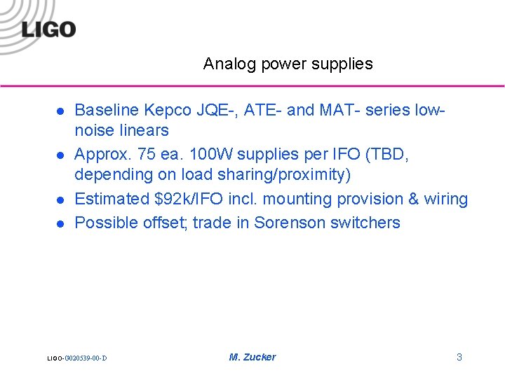 Analog power supplies l l Baseline Kepco JQE-, ATE- and MAT- series lownoise linears