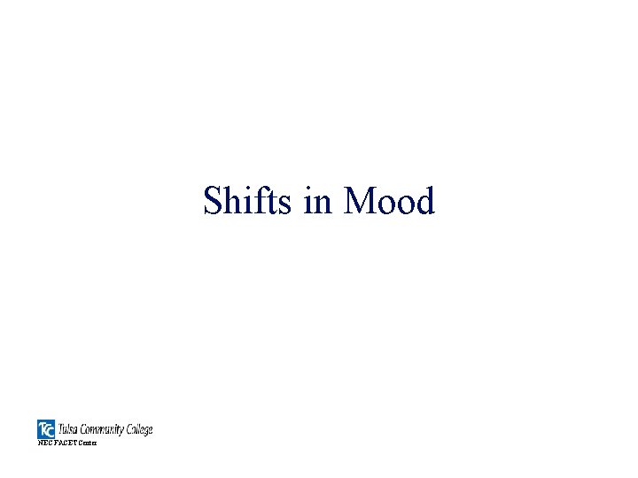 Shifts in Mood NEC FACET Center 