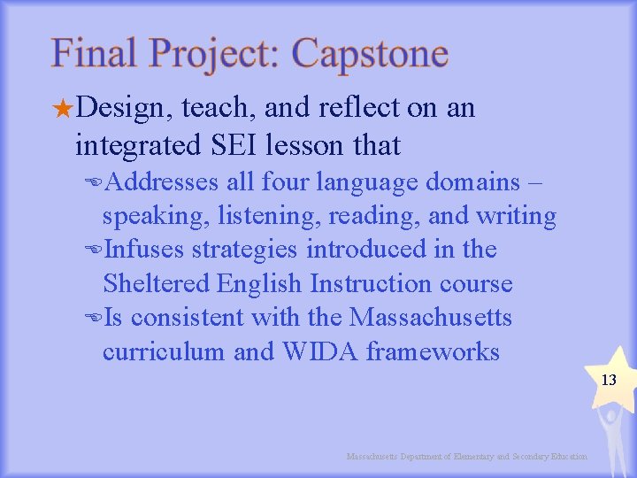 ★Design, teach, and reflect on an integrated SEI lesson that EAddresses all four language