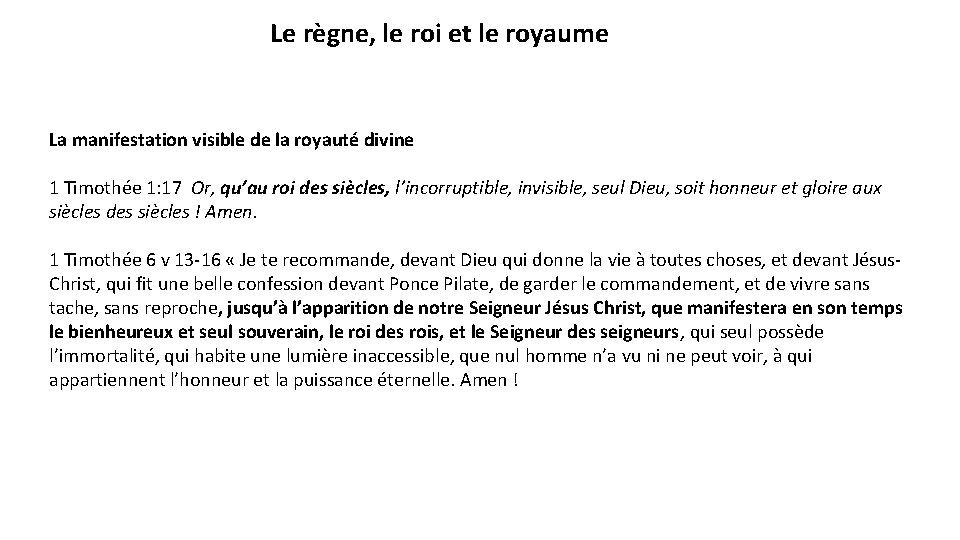 Le règne, le roi et le royaume La manifestation visible de la royauté divine