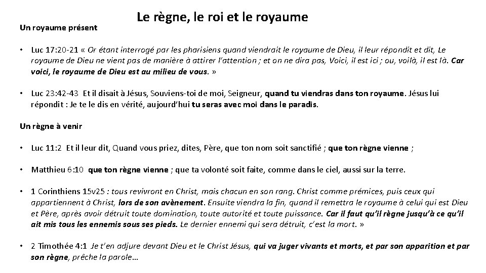 Un royaume présent Le règne, le roi et le royaume • Luc 17: 20