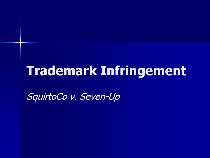 Trademark Infringement Squirto. Co v. Seven-Up 