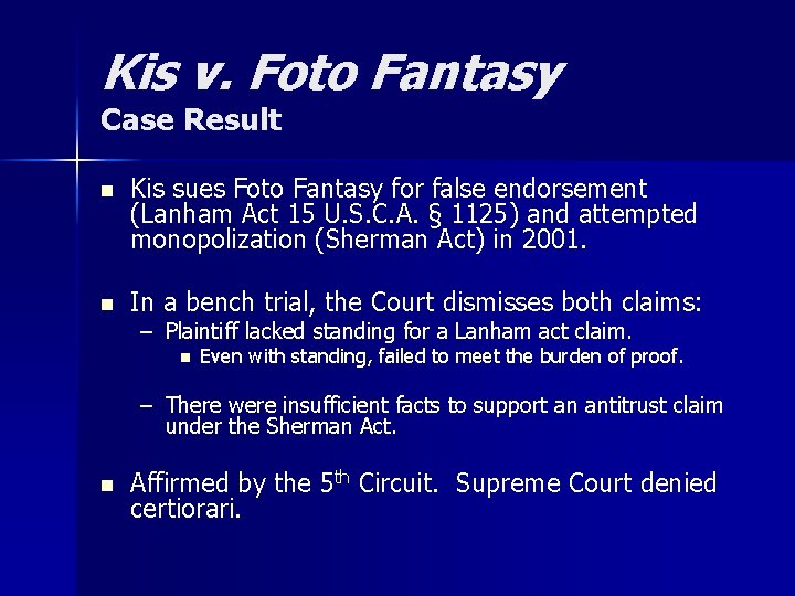 Kis v. Foto Fantasy Case Result n Kis sues Foto Fantasy for false endorsement