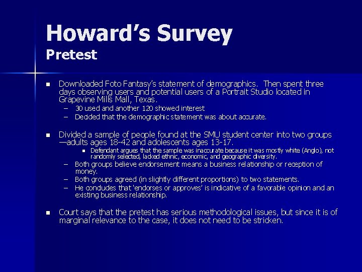 Howard’s Survey Pretest n Downloaded Foto Fantasy’s statement of demographics. Then spent three days