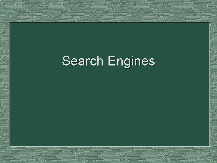 Search Engines 