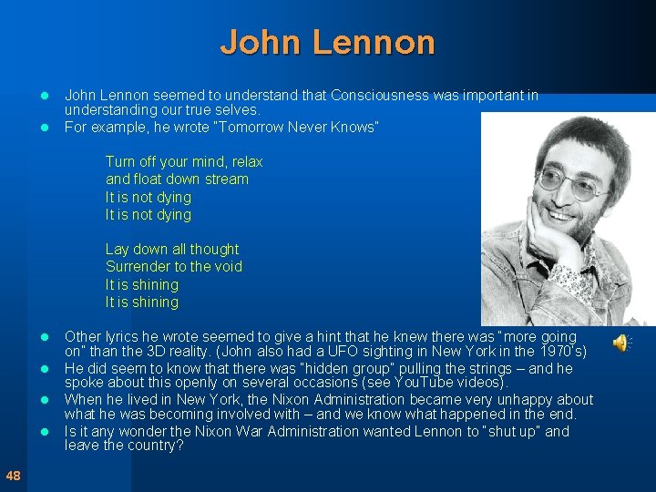John Lennon l l John Lennon seemed to understand that Consciousness was important in