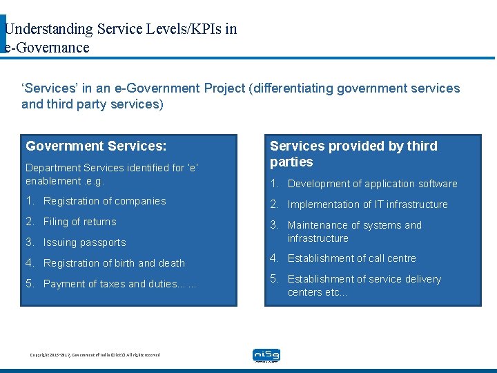 Understanding Service Levels/KPIs in e-Governance ‘Services’ in an e-Government Project (differentiating government services and