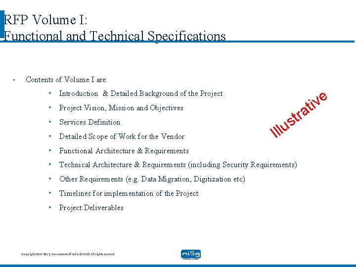 RFP Volume I: Functional and Technical Specifications • Contents of Volume I are: •