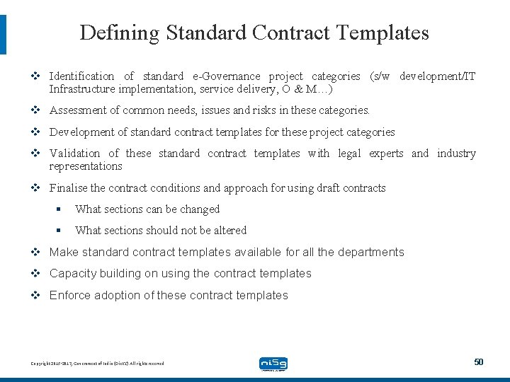 Defining Standard Contract Templates v Identification of standard e-Governance project categories (s/w development/IT Infrastructure