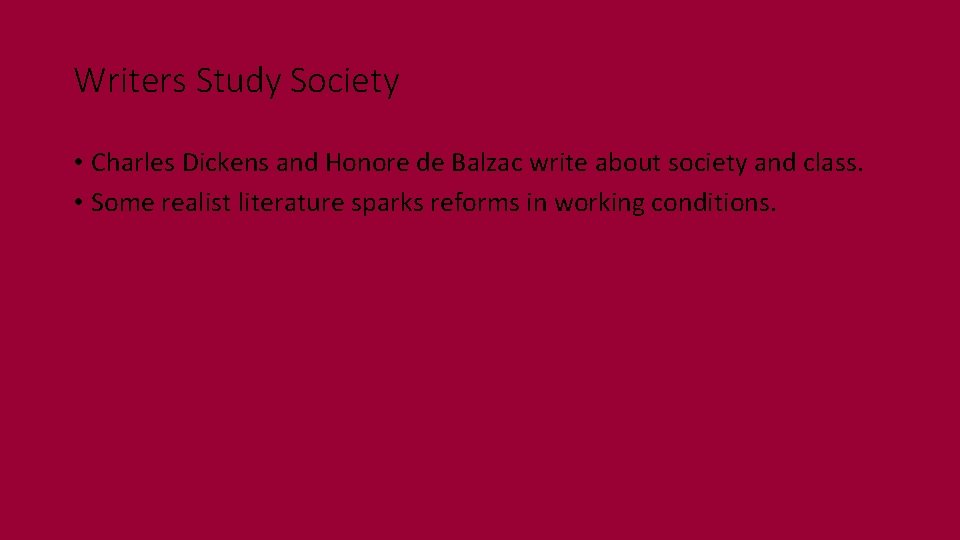 Writers Study Society • Charles Dickens and Honore de Balzac write about society and