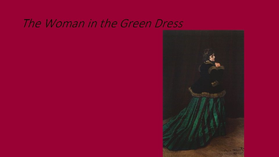The Woman in the Green Dress 