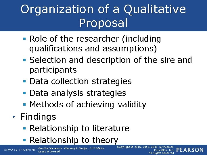 Organization of a Qualitative Proposal § Role of the researcher (including qualifications and assumptions) Organization of a Qualitative Proposal § Role of the researcher (including qualifications and assumptions)