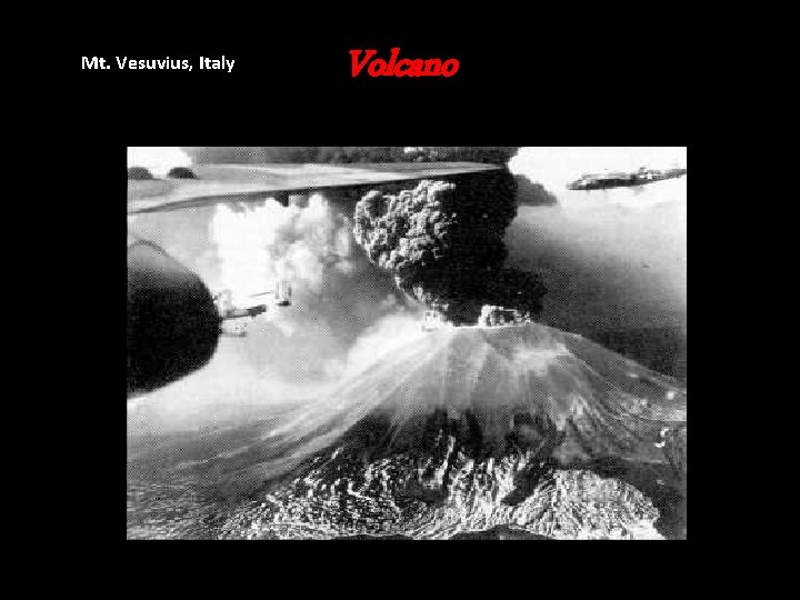 Mt. Vesuvius, Italy Volcano Mt. Vesuvius, Italy Volcano