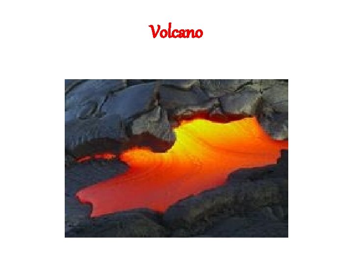 Volcano Volcano