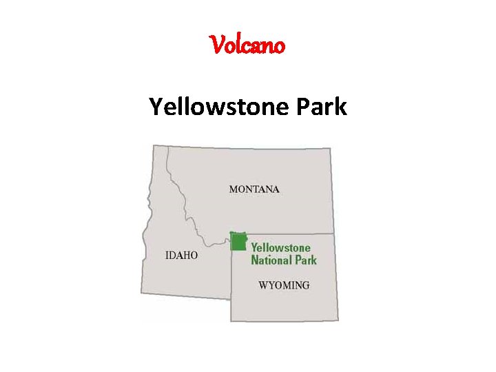 Volcano Yellowstone Park Volcano Yellowstone Park