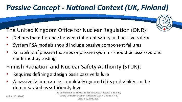 Passive Concept - National Context (UK, Finland) The United Kingdom Office for Nuclear Regulation